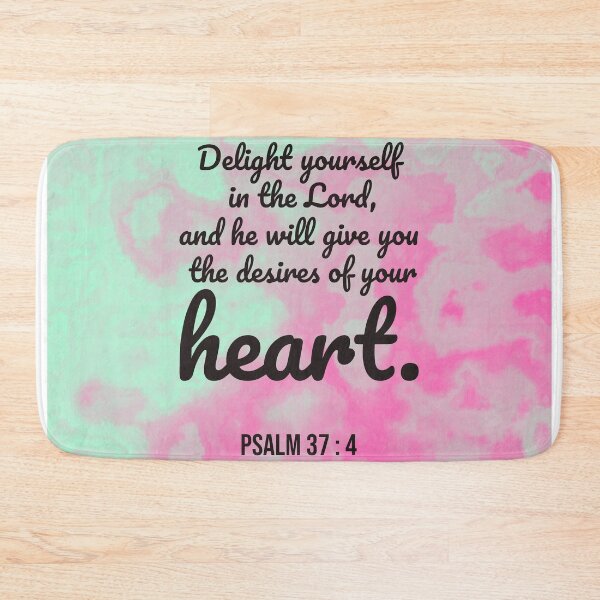 Item preview, Psalm 37 : 4 - Delight yourself in the lord - Bible passage designed and sold by JF Designs.