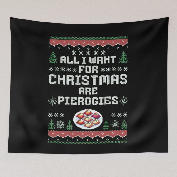 Item preview, All I Want for Christmas are Pierogies Pierogi Dumplings designed and sold by These_Prints.