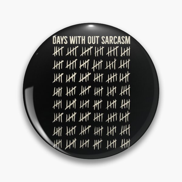 Item preview, days without sarcasm designed and sold by PAINTMONKEYS.
