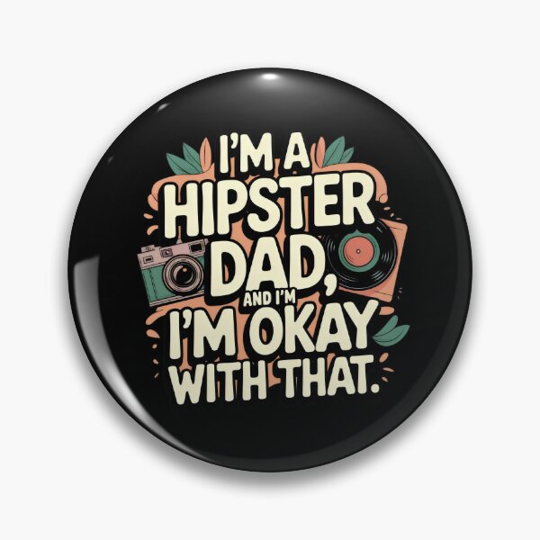 Item preview, I’m a Hipster Dad and I’m Okay with That – Funny Retro Design designed and sold by Prime-Studio.