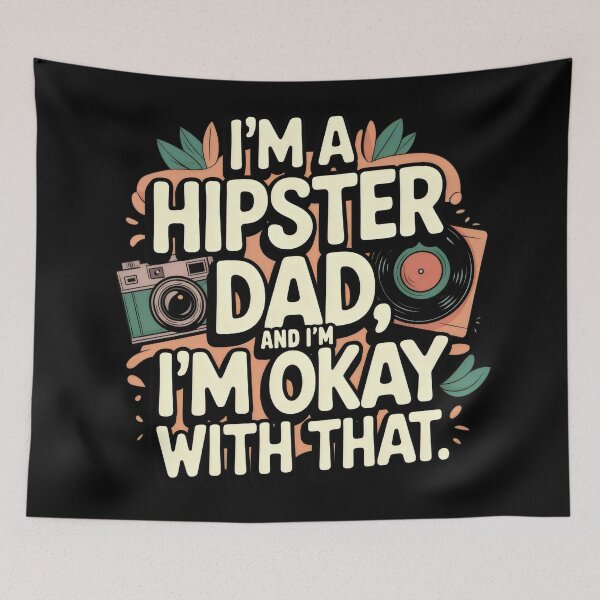 Item preview, I’m a Hipster Dad and I’m Okay with That – Funny Retro Design designed and sold by Prime-Studio.