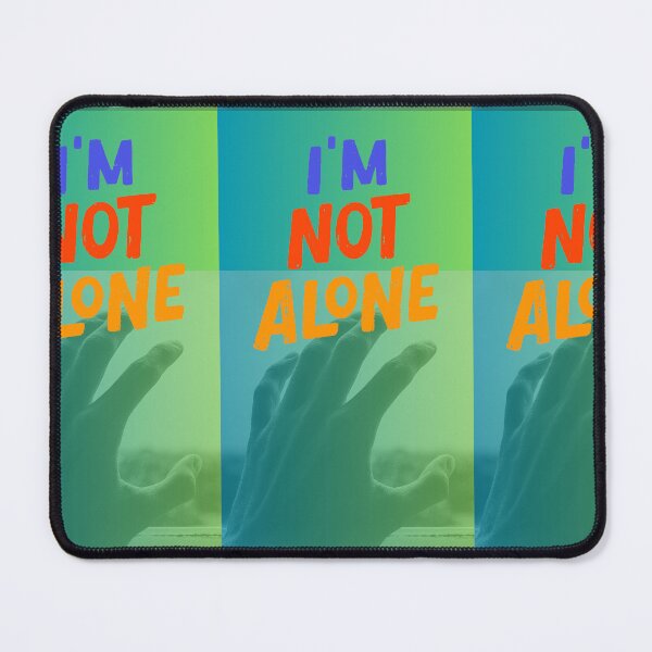 Item preview, I’m not alone designed and sold by Fandomlover1995.