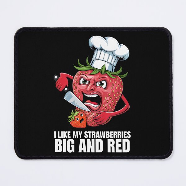 Item preview, I Like My Strawberries - Funny Angry Strawberry Chef – Big and Red Fruit Humor designed and sold by Prime-Studio.