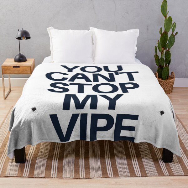 Item preview, you can't stop my vibe designed and sold by stephencu.