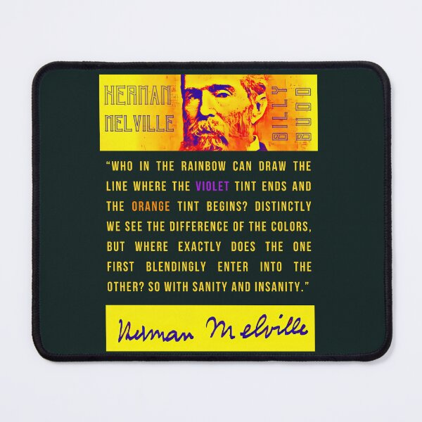 Item preview, Copy of Herman Melville quote: Who in the rainbow can draw the line where the violet tint ends and the orange tint begins? Distinctly we see the difference designed and sold by artbleed.