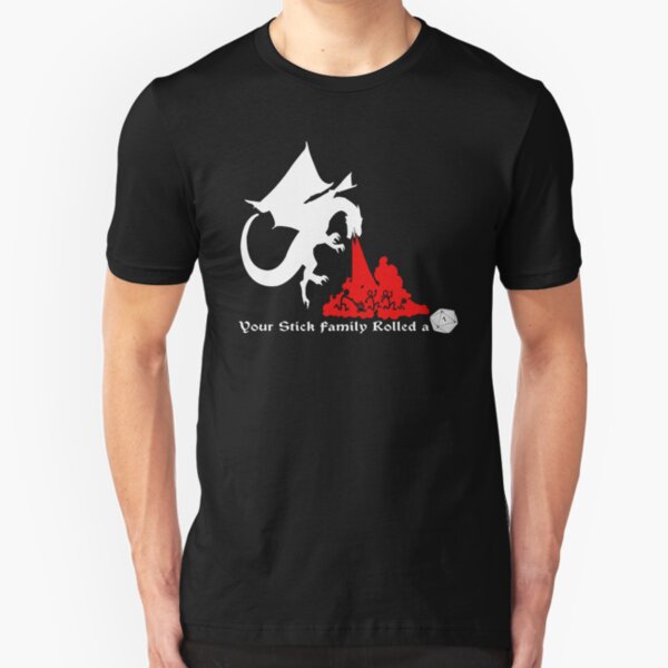 Your Stick Family Rolled a 1 Slim Fit T-Shirt