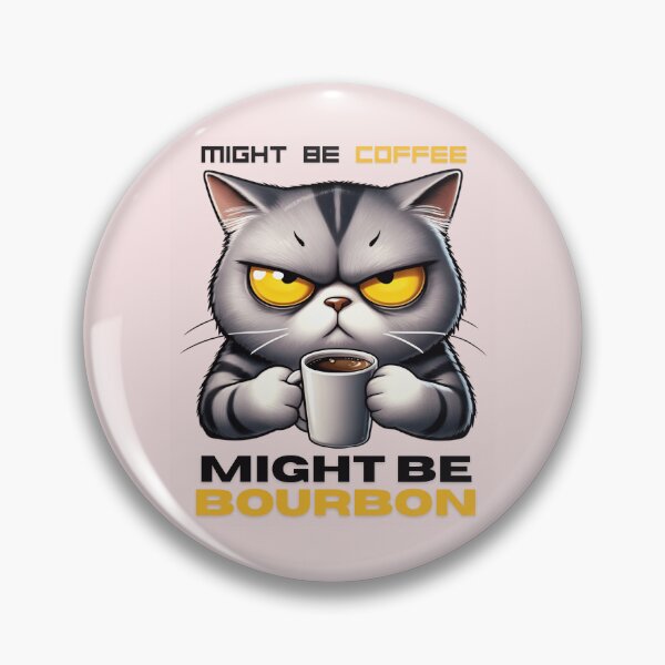 Item preview, Might Be Coffee Might Be Bourbon Coffee Lovers designed and sold by ManiaGrania.