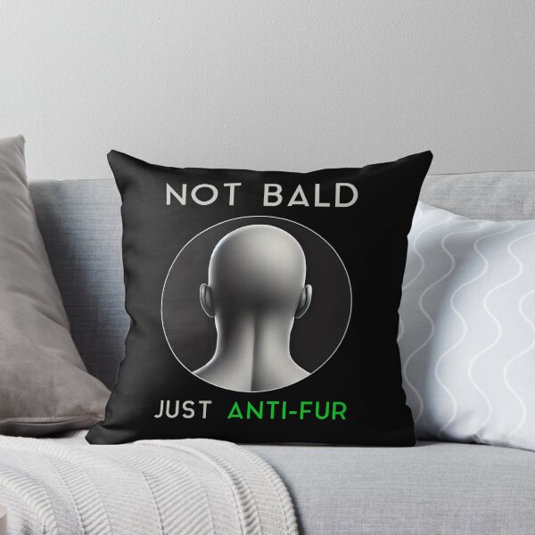 Item preview, Not Bald, Just Anti-fur designed and sold by Me-Meme.