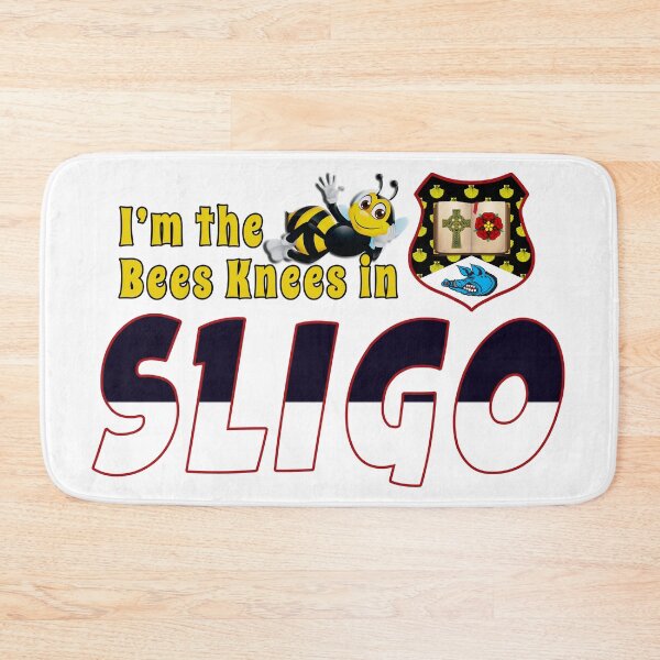 Item preview, I’m the Bees Knees in SLIGO designed and sold by CathalDevlin.