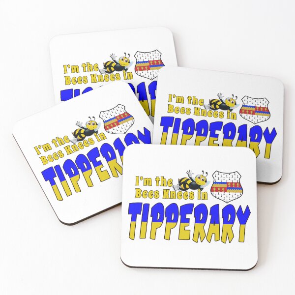 Item preview, I’m the Bees Knees in TIPPERARY designed and sold by CathalDevlin.