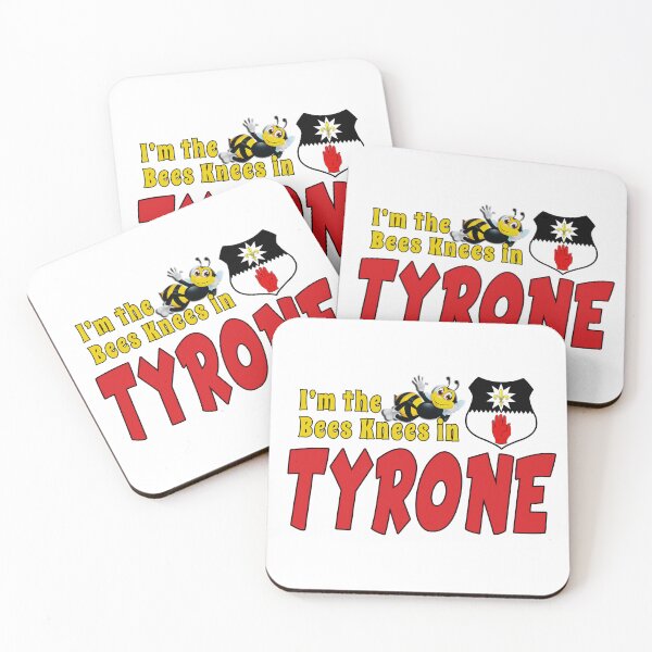Item preview, I’m the Bees Knees in TYRONE designed and sold by CathalDevlin.
