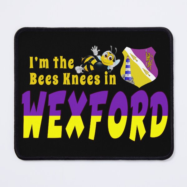 Item preview, I’m the Bees Knees in WEXFORD designed and sold by CathalDevlin.