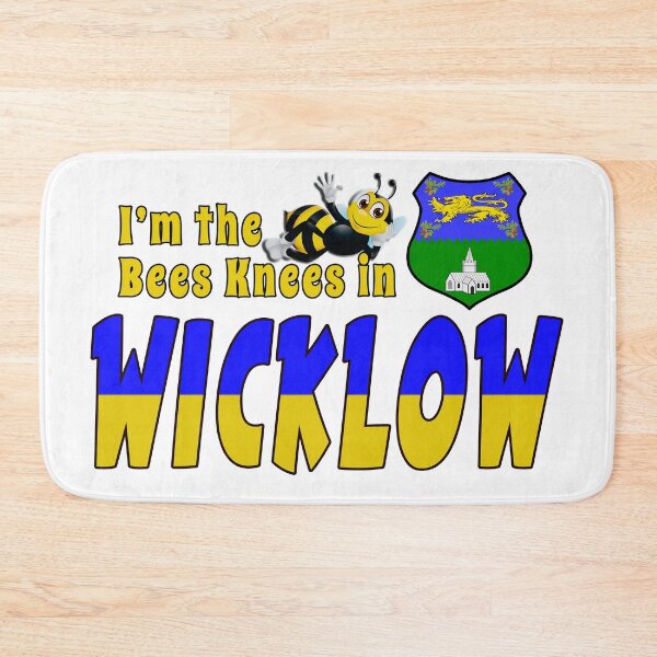 Item preview, I’m the Bees Knees in WICKLOW designed and sold by CathalDevlin.
