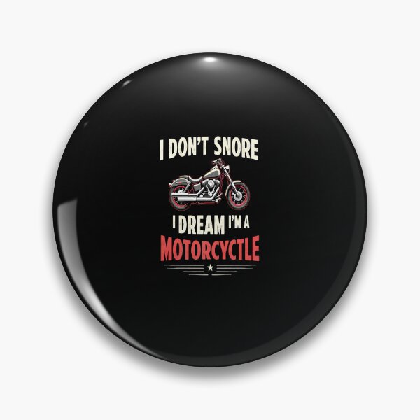 Item preview, Funny I Dont Snore I Dream Im A Motorcycle Snoring Biker designed and sold by Almasrigroup.