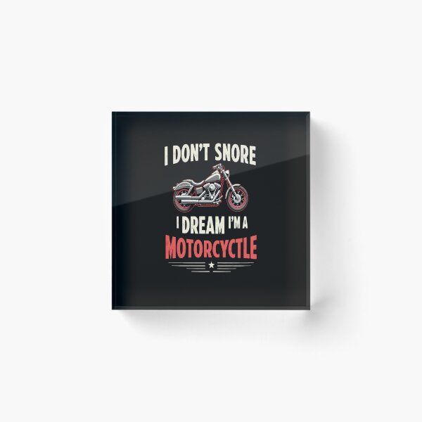 Item preview, Funny I Dont Snore I Dream Im A Motorcycle Snoring Biker designed and sold by Almasrigroup.