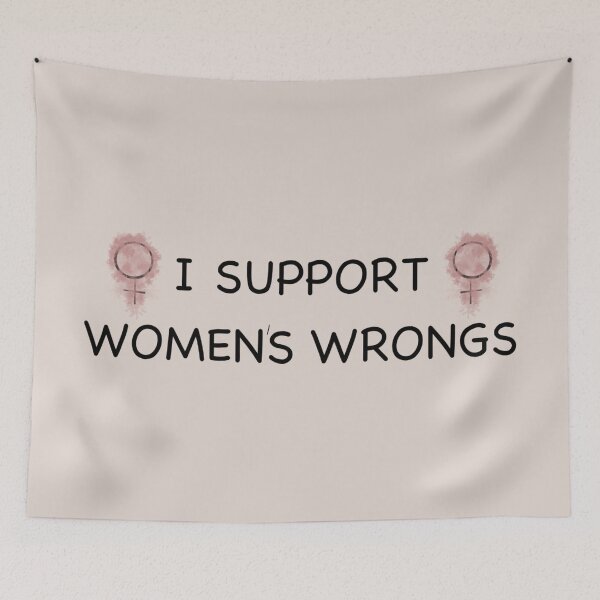 Item preview, I support women’s wrongs designed and sold by Amhebadesigns.