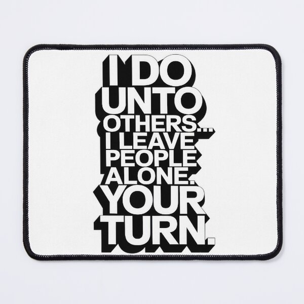 Item preview, Follow the Golden Rule - Do Unto Others - Leave Me Alone designed and sold by AkomaGifts.