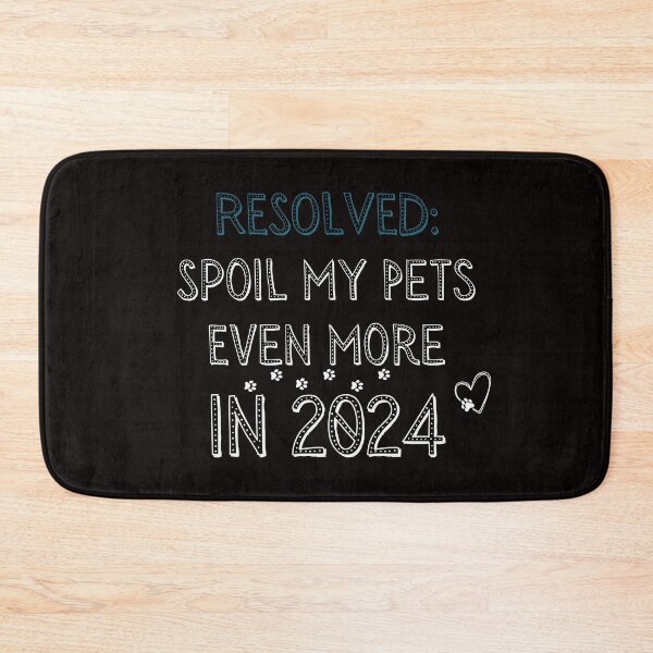 Item preview, Resolved: Spoil My Pets Even More in 2024 designed and sold by FitEnvy.