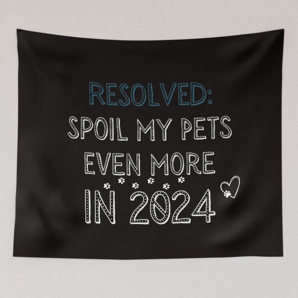 Item preview, Resolved: Spoil My Pets Even More in 2024 designed and sold by FitEnvy.
