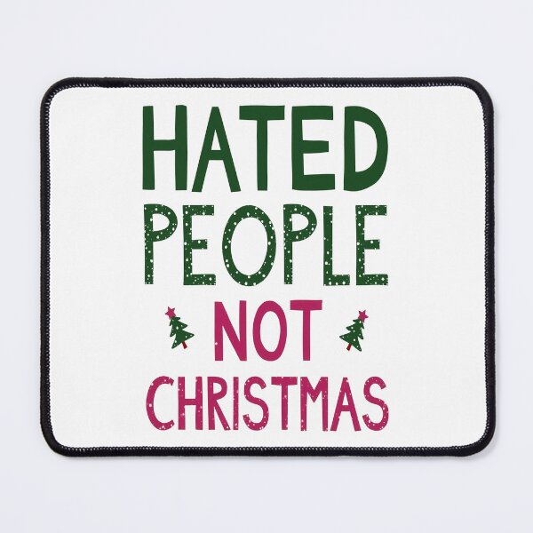 Item preview, Hate People Not Christmas designed and sold by Mosaic-97.