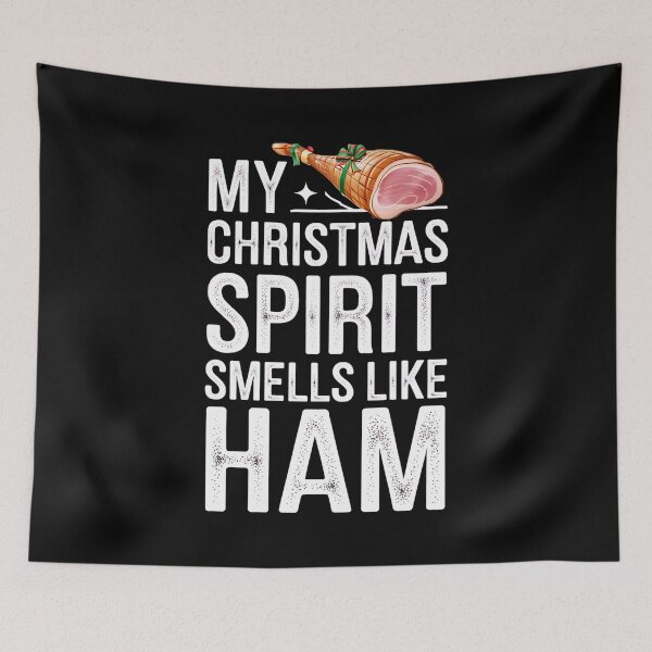 Aperçu de l'œuvre Mon esprit de Noël sent le jambon Jambon de Noël créée et vendue par DomTeesHaven.