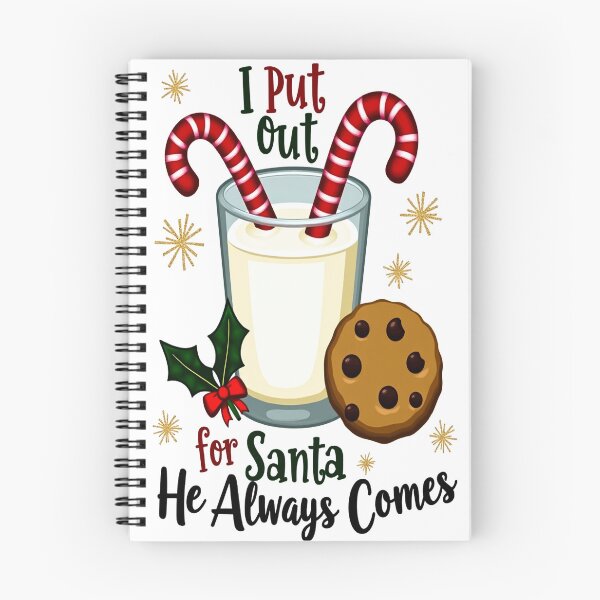 Item preview, I Put Out for Santa He Always Comes designed and sold by Mosaic-97.