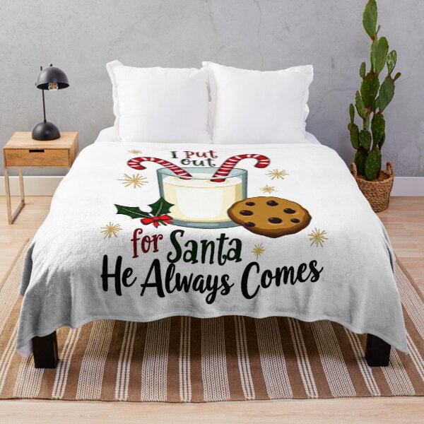 Item preview, I Put Out for Santa He Always Comes designed and sold by Mosaic-97.