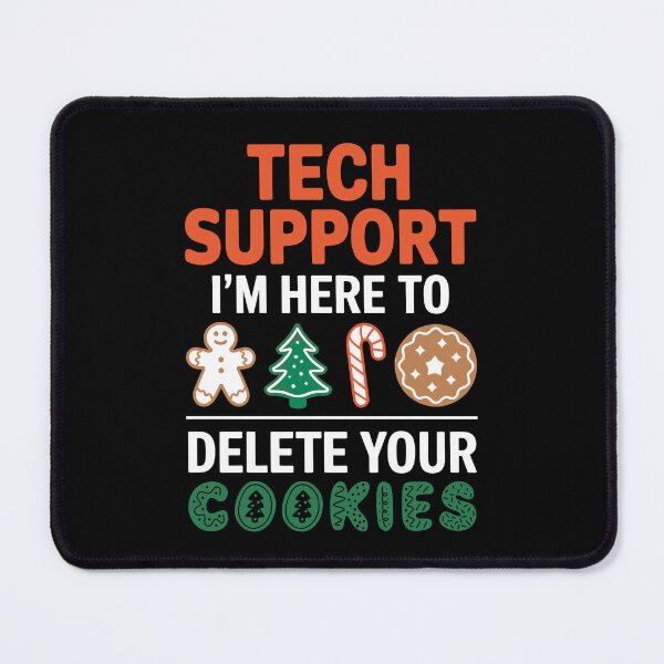 Item preview, Tech Support - Here to Delete Your Cookies designed and sold by Serbin.