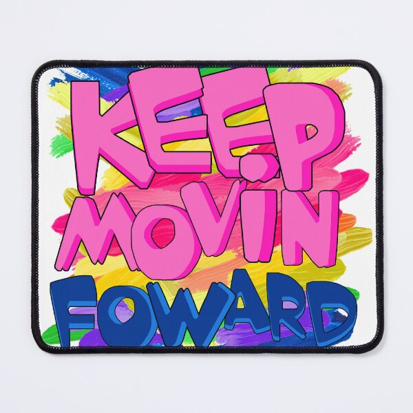Item preview, Keep Movin Forward designed and sold by donebyreena.