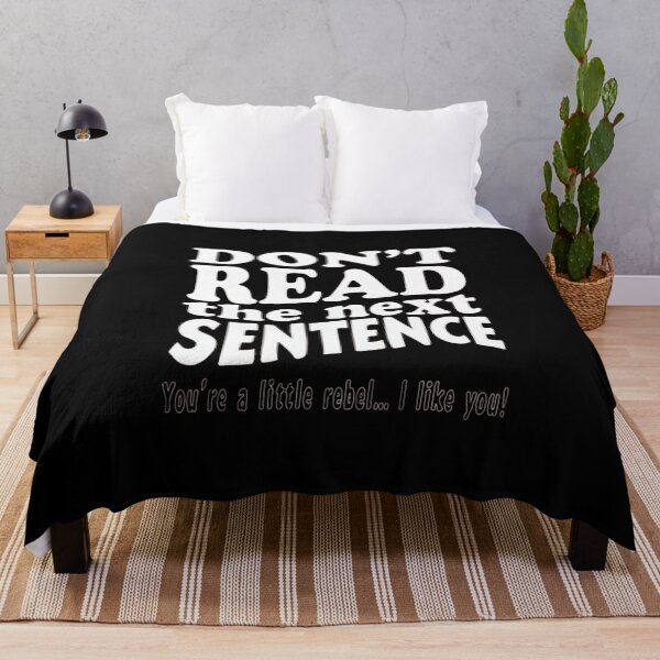 Item preview, Do Not Read The Next Sentence You Little Rebel I Like You designed and sold by Almasrigroup.
