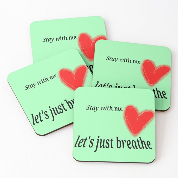 Item preview, Stay with me let's just breathe ❤️ designed and sold by Stefrait-7.