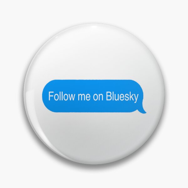 Item preview, BlueSky Follow Message designed and sold by isabellaak.