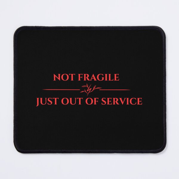 Item preview, Not Fragile Just Out Of Service designed and sold by suescircus.