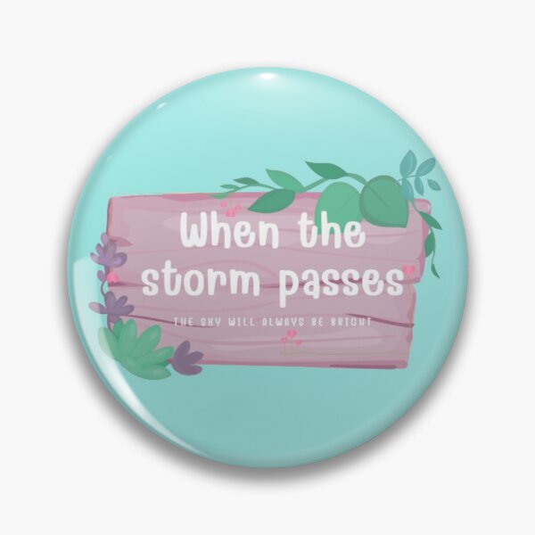 Item preview, When the storm passes the sky will always be bright designed and sold by Jummydesign.