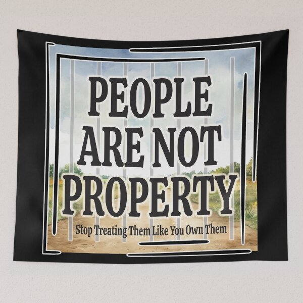 Item preview, People Are Not Property designed and sold by Karen Wood.