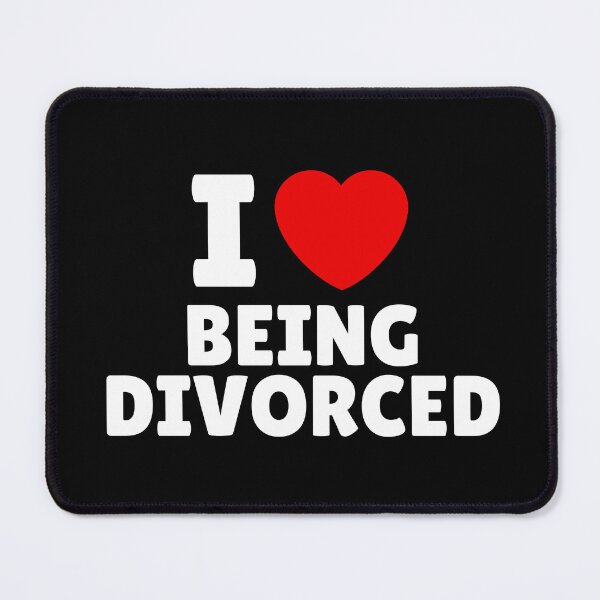 Item preview, I Love Being Divorced designed and sold by Itsheartshop.