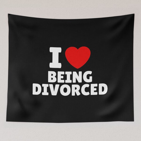 Item preview, I Love Being Divorced designed and sold by Itsheartshop.