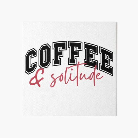 Artikel-Vorschau von Kaffee & Einsamkeit, designt und verkauft von TheSilentSpot.