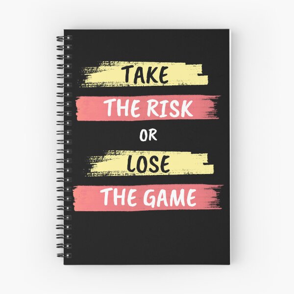 Item preview, Take the Risk or Lose the Game designed and sold by shopistic9999.