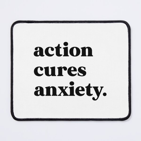 Item preview, action cures anxiety designed and sold by weirdly weird.
