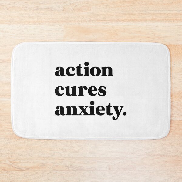Item preview, action cures anxiety designed and sold by weirdly weird.