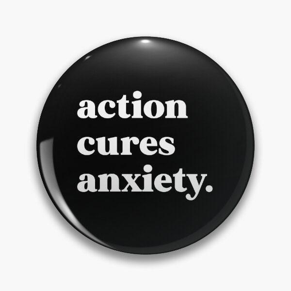 Item preview, action cures anxiety designed and sold by weirdly weird.