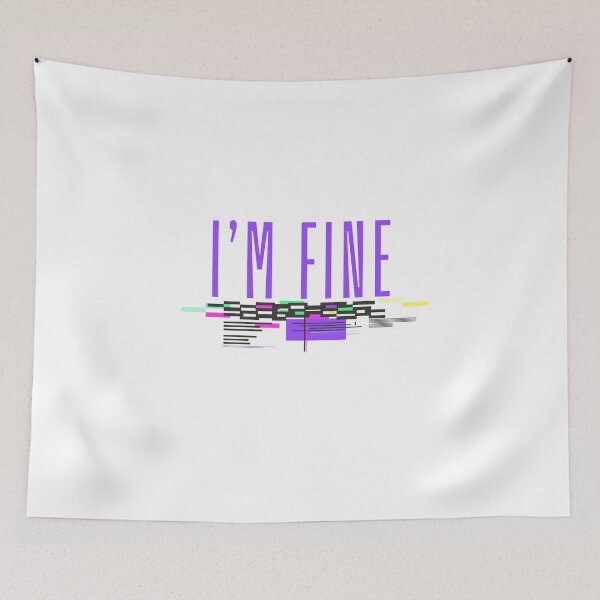 Item preview, I’m fine  designed and sold by Chic Palette .