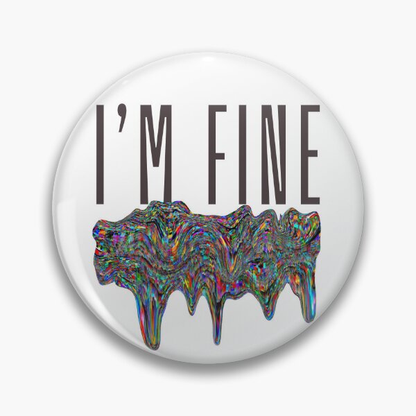 Item preview, I’m fine designed and sold by Chic Palette .