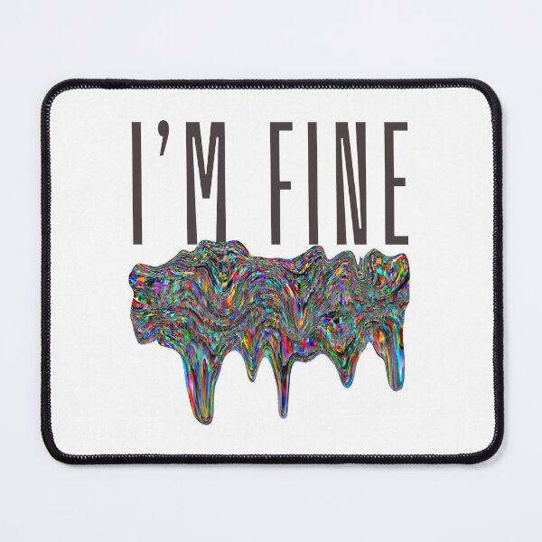 Item preview, I’m fine designed and sold by Chic Palette .