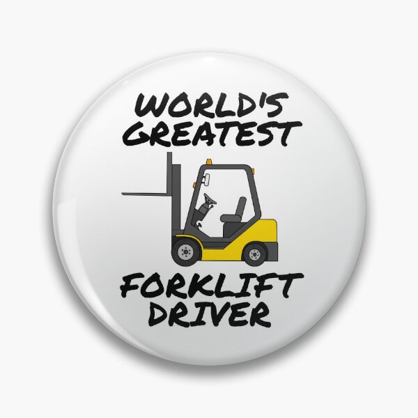 Item preview, World's Greatest Forklift Driver, Forklift Truck designed and sold by doodlerob.