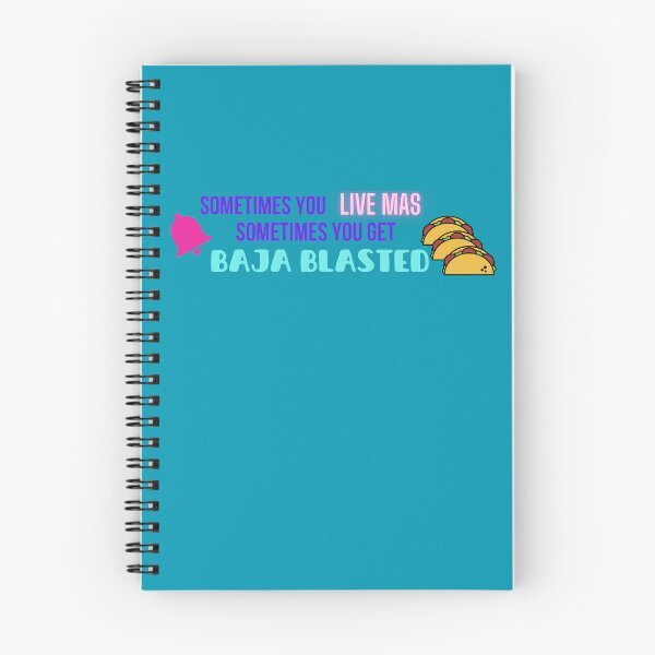 Item preview, Sometimes you Live Mas, Sometimes you get Baja Blasted designed and sold by Mushroom Patch Designs.