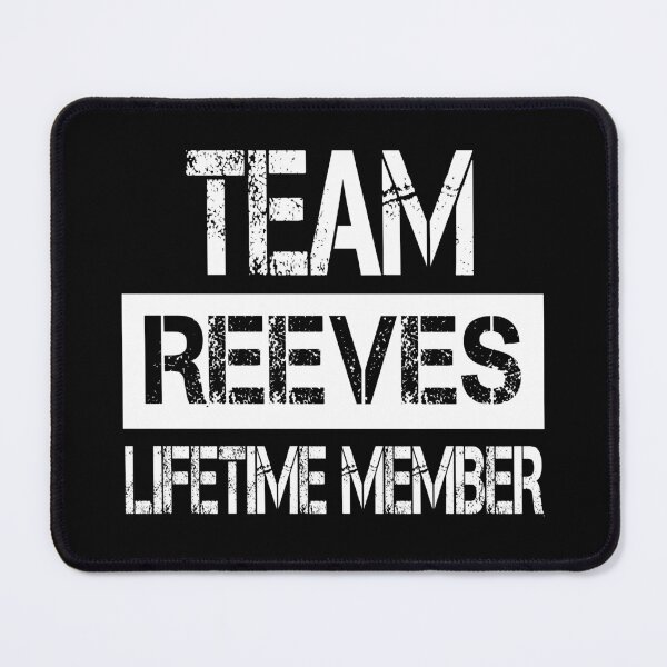 Item preview, Reeves Name Reeves Lifetime member designed and sold by Opera-Dan.