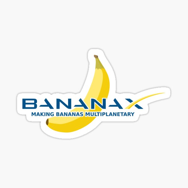 Item preview, BananaX - Making Bananas Multiplanetary designed and sold by CavemanDesigns.