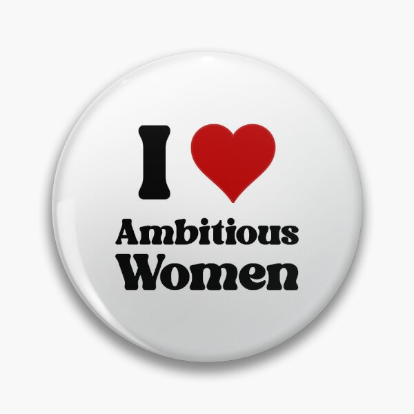 Item preview, I Love Ambitious Women designed and sold by doodle189.